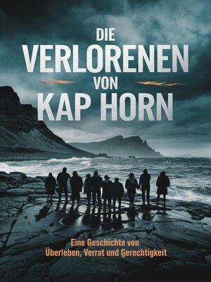 cover image of Die Verlorenen von Kap Horn